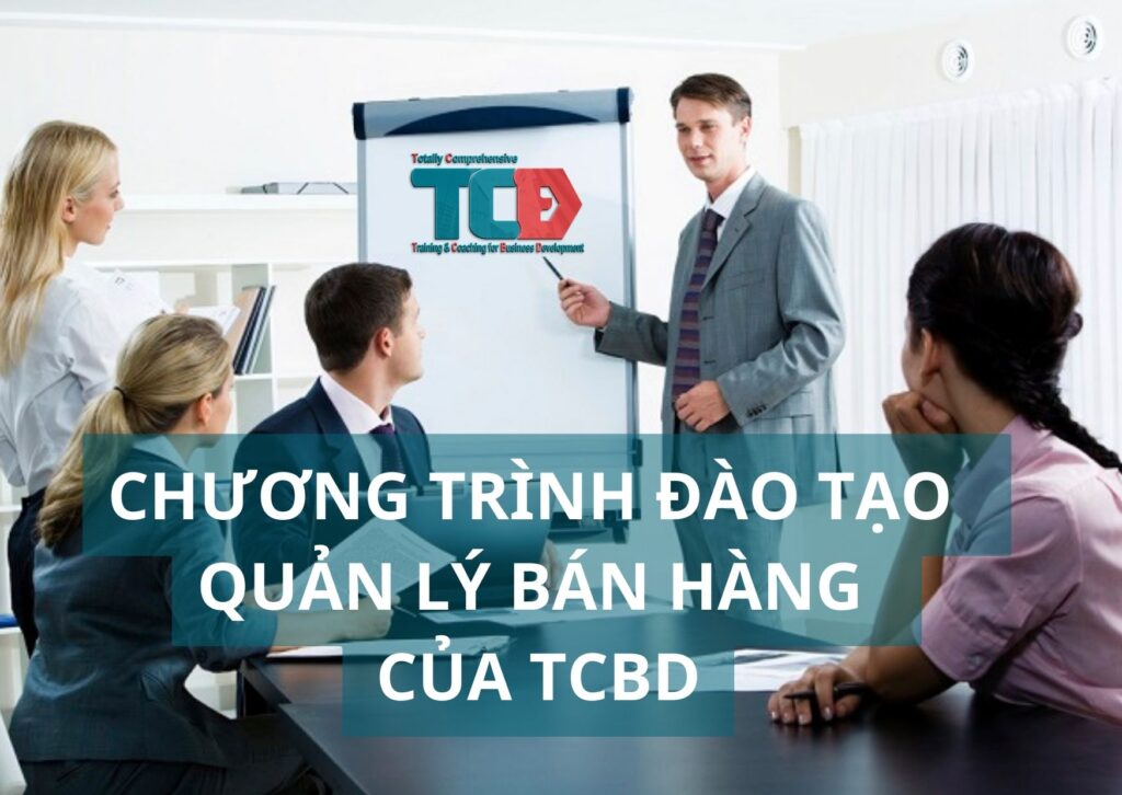 chương trình đào tạo quản lý bán hàng TCBD là gì