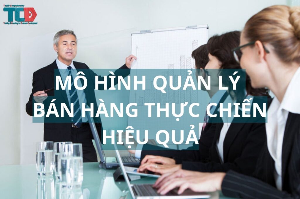 mô hình quản lý bán hàng thực chiến