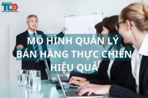 mô hình quản lý bán hàng thực chiến