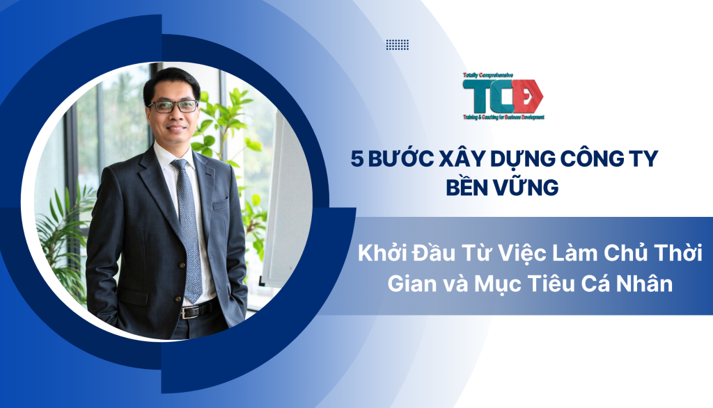 5 bước xây dựng công ty bền vững
