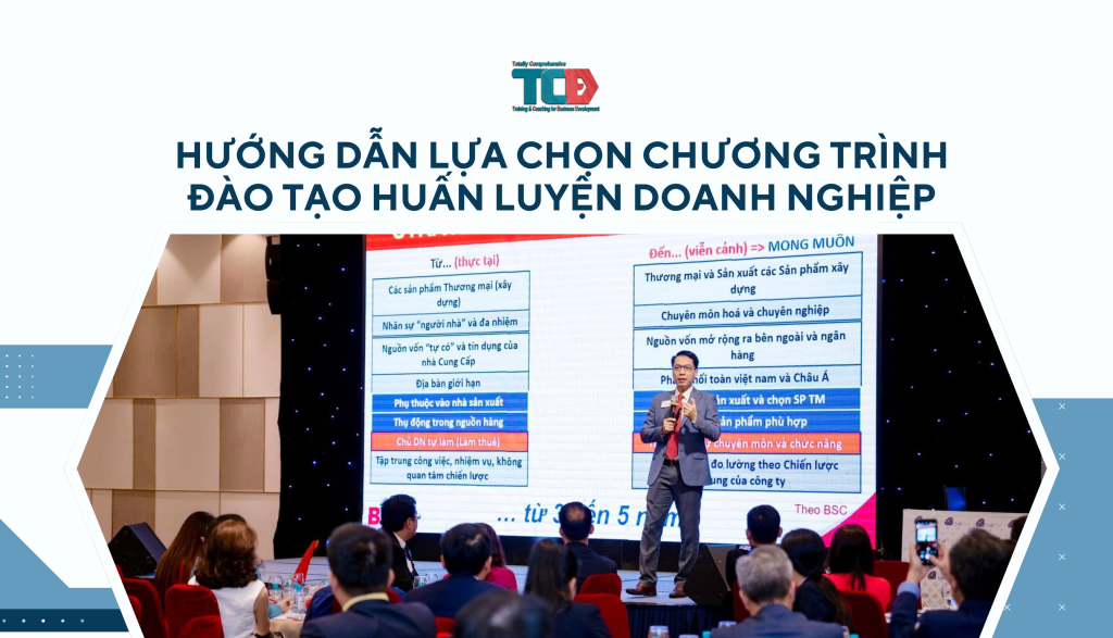 Lựa chọn chương trình đào tạo huấn luyện doanh nghiệp phù hợp