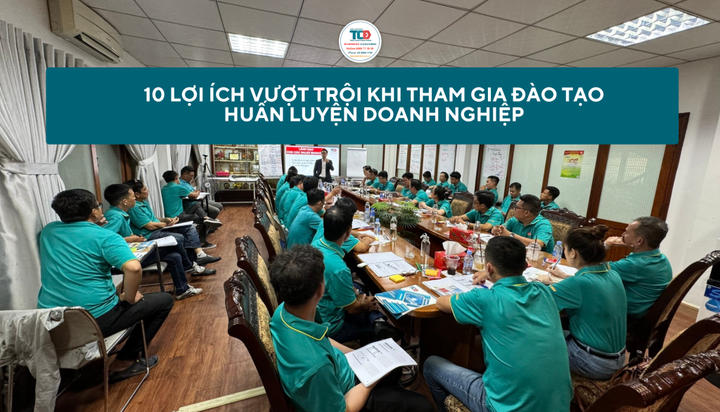 Lợi ích khi tham gia đào tạo huấn luyện doanh nghiệp