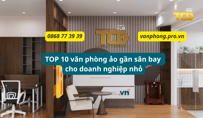 TOP 10 văn phòng ảo