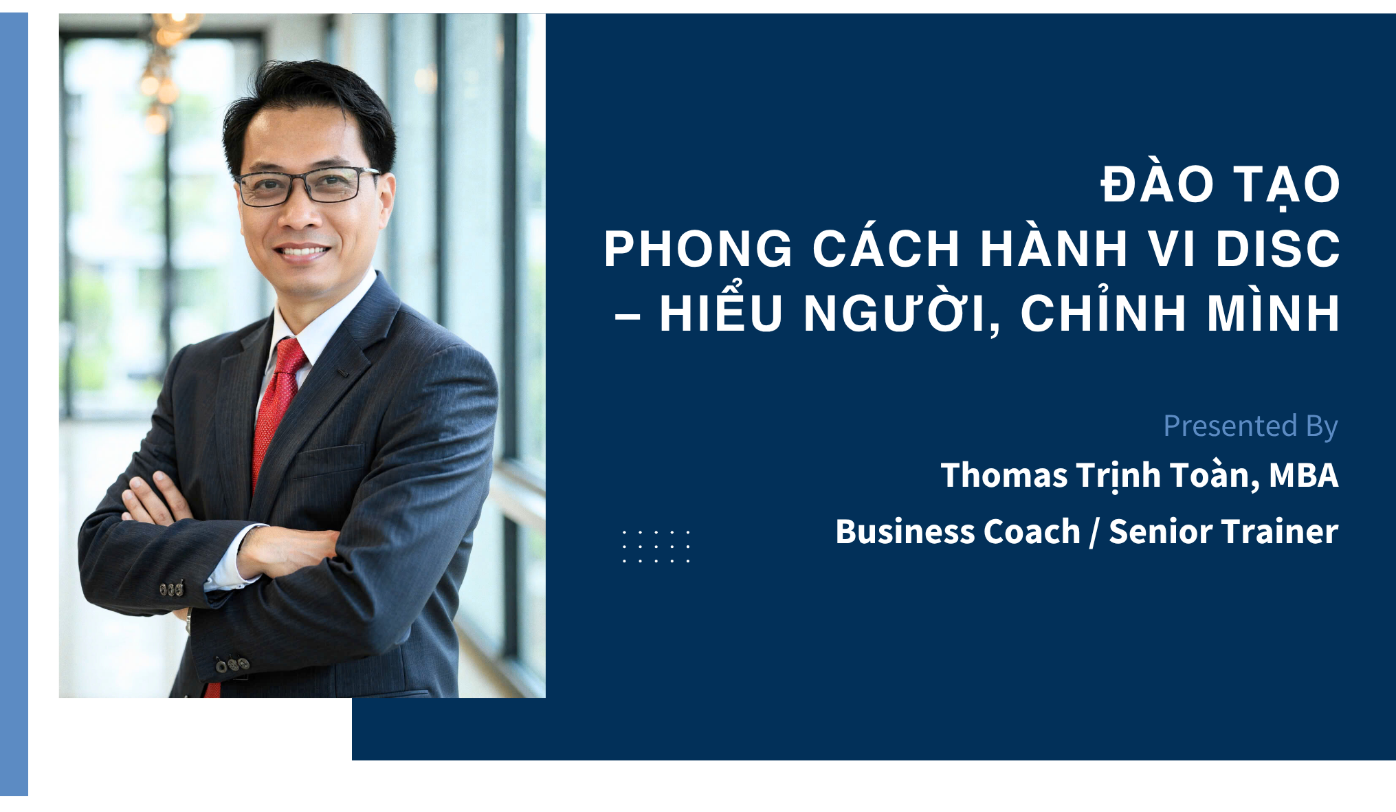 PHONG CÁC HÀNH VI DISC – HIỂU NGƯỜI, CHỈNH MÌNH 